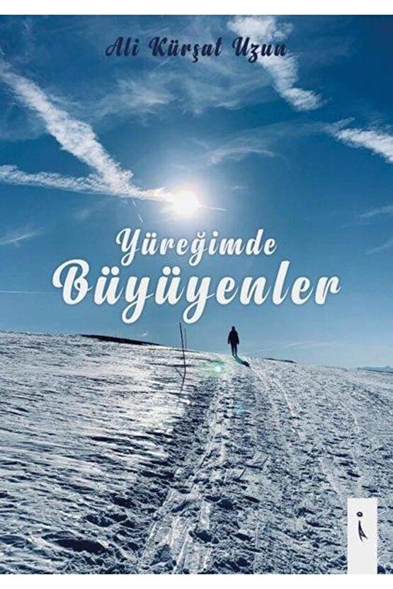 Yüreğimde Büyüyenler
