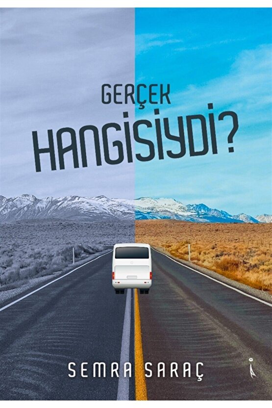 Gerçek Hangisiydi? - Semra Saraç 9786053069409