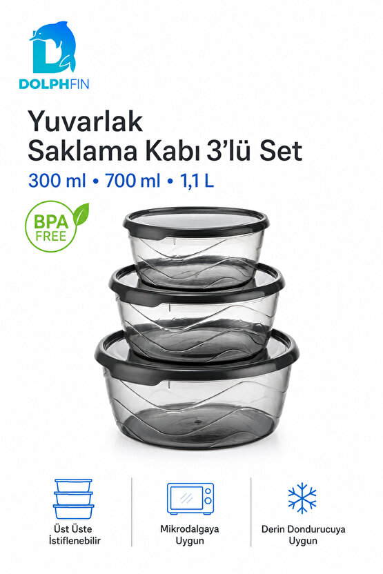 3’lü Yuvarlak Saklama Kabı Seti 300 ml 700 ml 1,1 Litre Füme Şeffaf BPA İçermez
