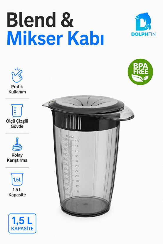 1,5 L BPA Free Ölçü Çizgili Blend ve Mikser Kabı Kapaklı Karıştırma Haznesi