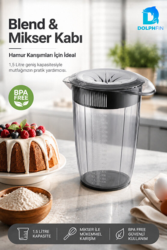 1,5 L BPA Free Ölçü Çizgili Blend ve Mikser Kabı Kapaklı Karıştırma Haznesi