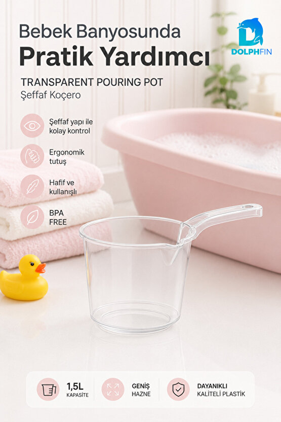 1,5 L Şeffaf Koçero Bebek Banyo Maşrapası BPA Free Ergonomik Saplı