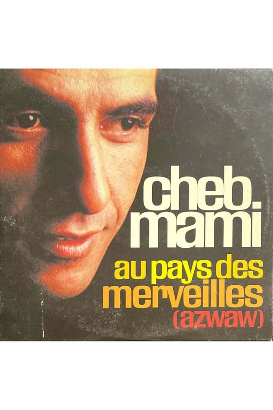 (Müzik CDsidir Plak Değildir) CD Cheb Mami Au Pays Des Merveilles CD