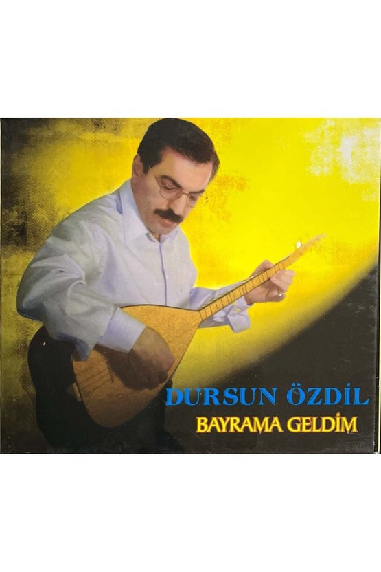 (Müzik CDsidir Plak Değildir) CD Dursun Özdil Bayrama Geldim CD