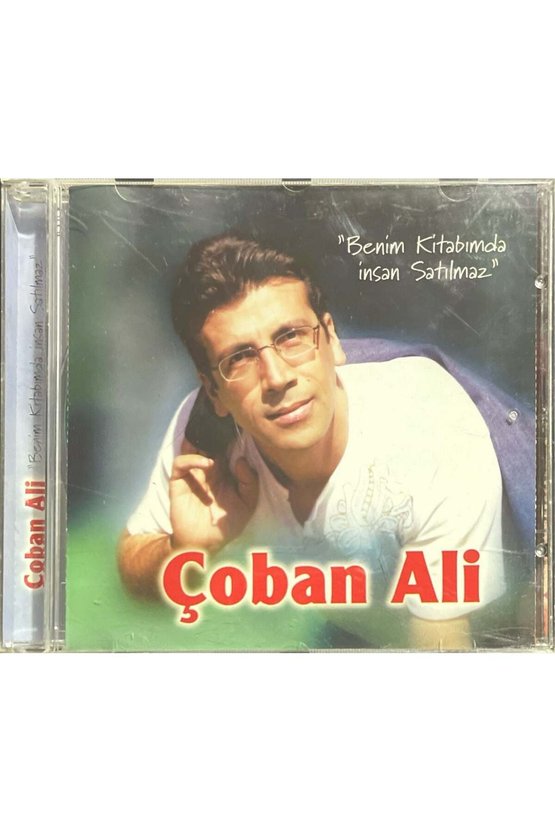 (Plak Değildir CD dir) CD Çoban Ali Benim Kitabımda İnsan Satılmaz CD