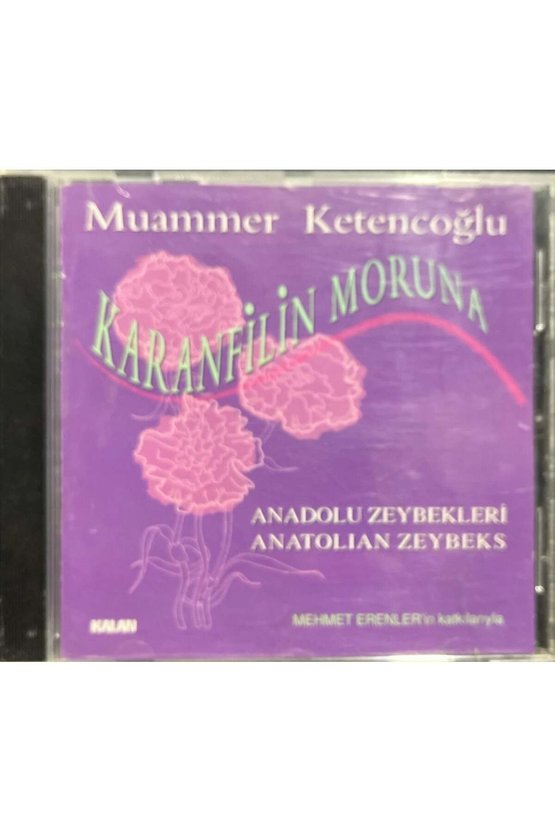 (Plak Değildir CD dir) CD Muammer Ketencoğlu Karanfilin Moruna Anadolu Zeybekleri CD