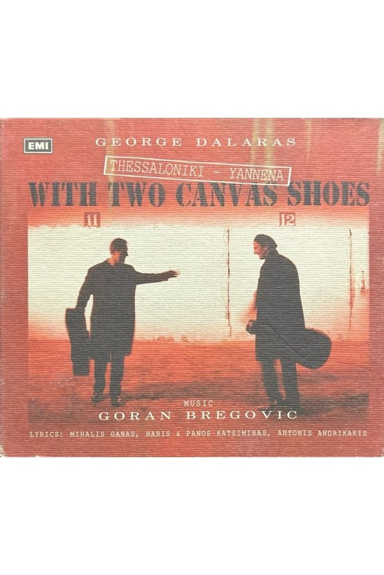 (Plak Değildir CD dir) CD George Dalaras With Two Canvas Shoes CD