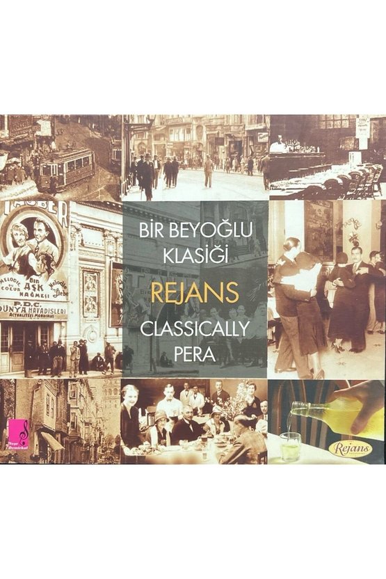 (Plak Değildir CD dir) CD Bir Beyoğlu Klasiği Rejans Classically Pera CD