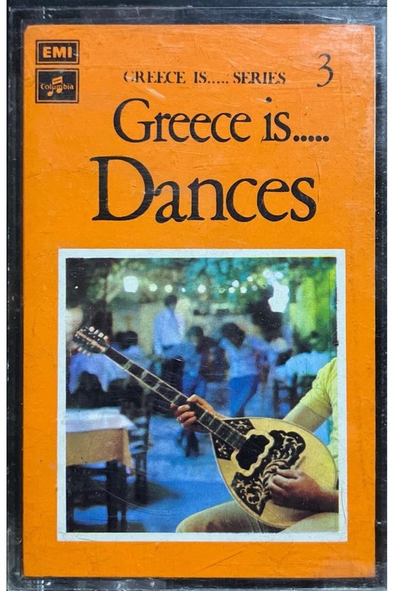(Plak Değildir KASET tir) Kaset Greece Is... Series 3 Greece Is... Dances Kaset