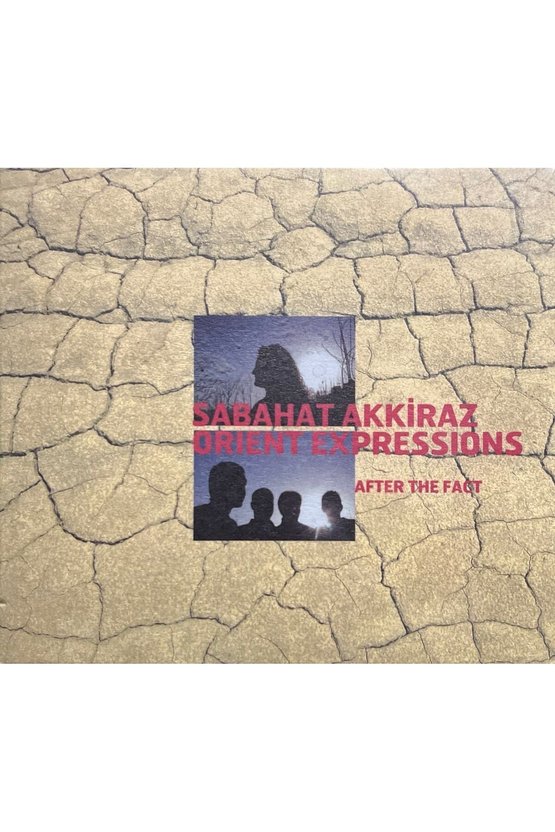 (Plak Değildir CD dir) CD Sabahat Akkiraz Orient Expressions Açılmamış Jelatininde CD