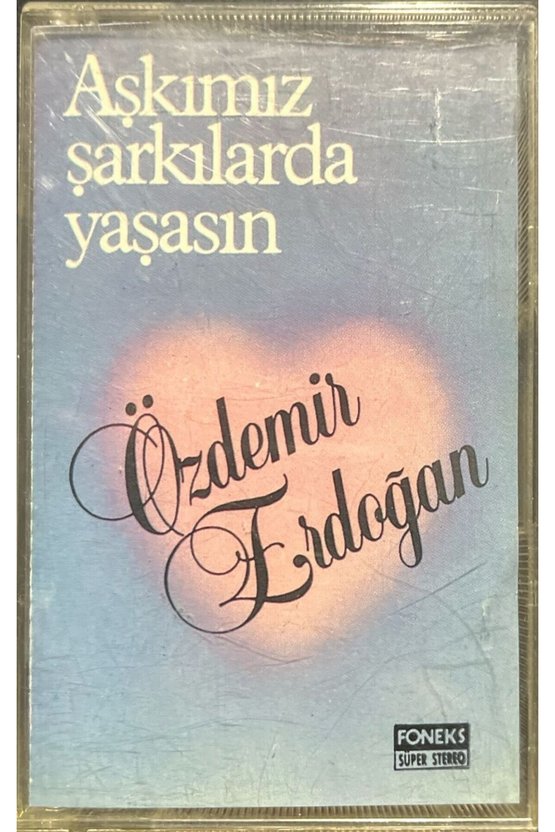 Kaset Özdemir Erdoğan Aşkımız Şarkılarda Yaşasın Kaset