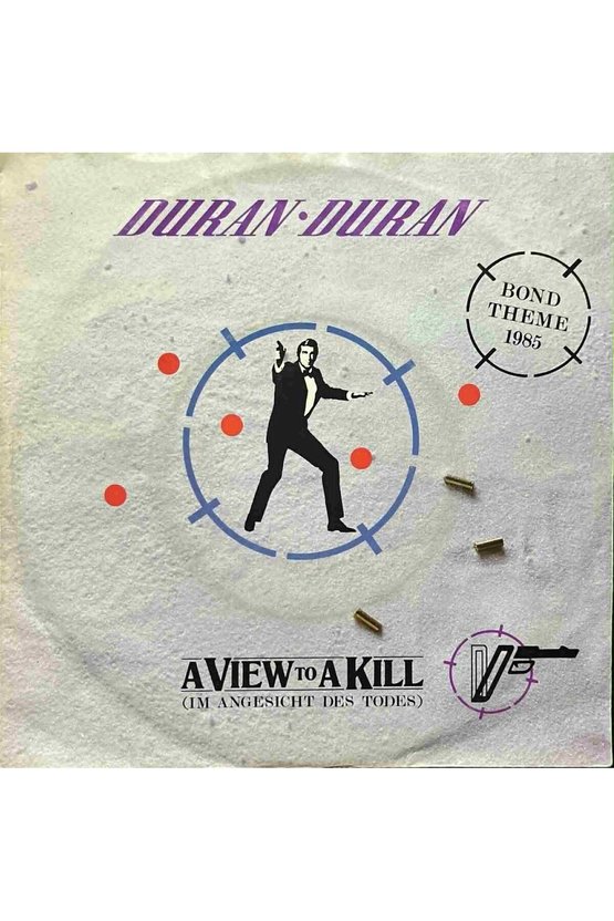 Duran Duran Bond Theme 1985 A Viev To A Kill 45lik Plak