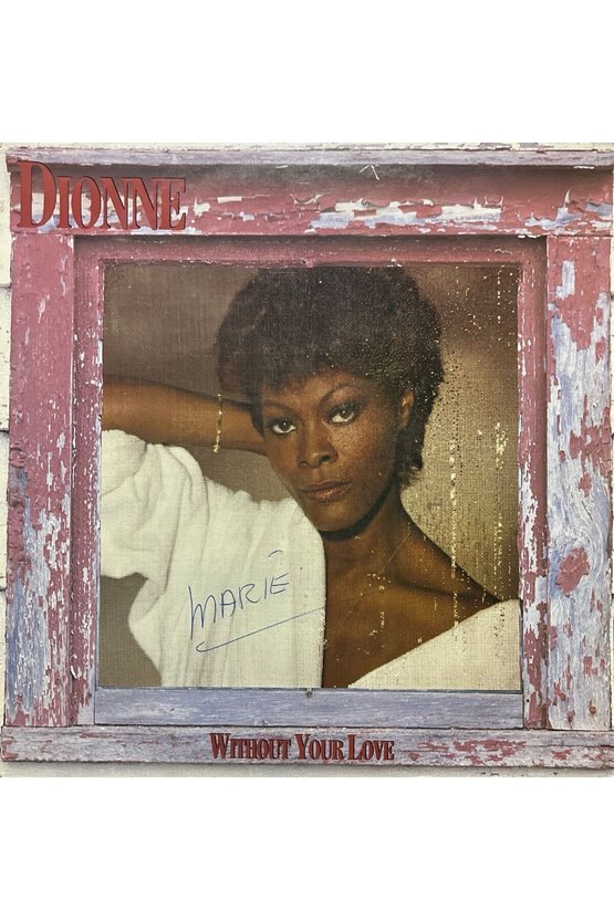 Dionne Warwick Without Your Love LP Plak