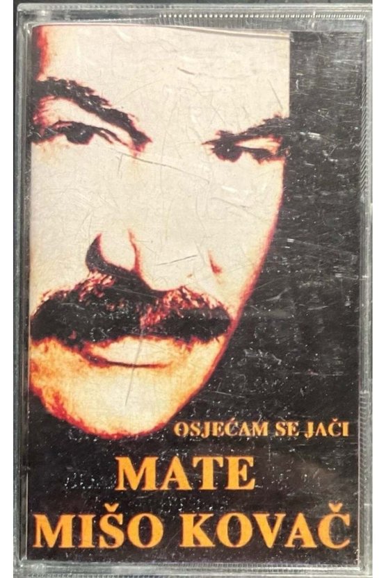 Kaset Mate Miso Kovac Osjecam Se Jaci Kaset