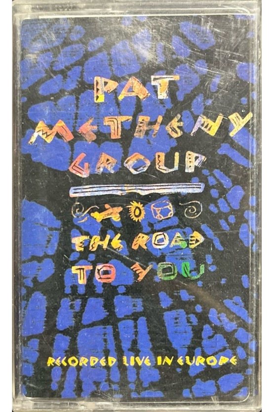 Pat Matheny Group The Road To You Kaset