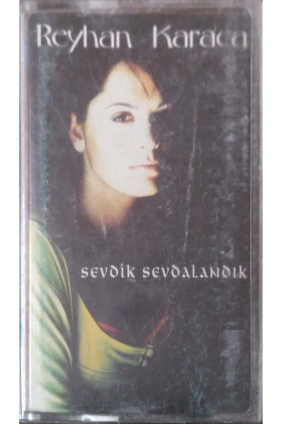 Reyhan Karaca Sevdik Sevdalandık Kaset