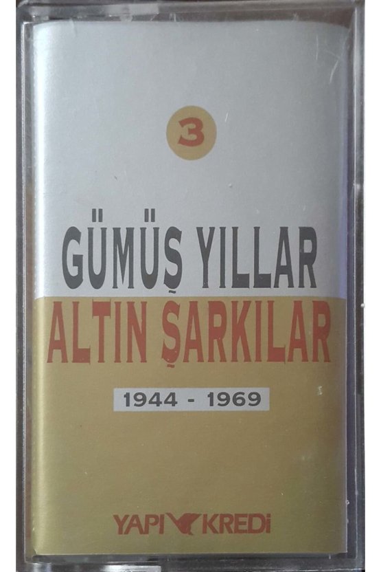 Gümüş Yıllar Altın Şarkılar 3 1944-1969 Kaset