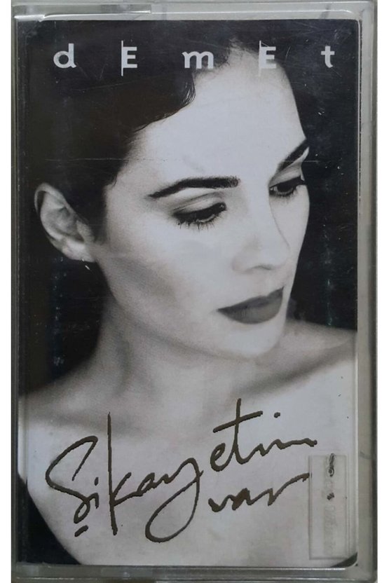 Demet Şikayetim var Kaset