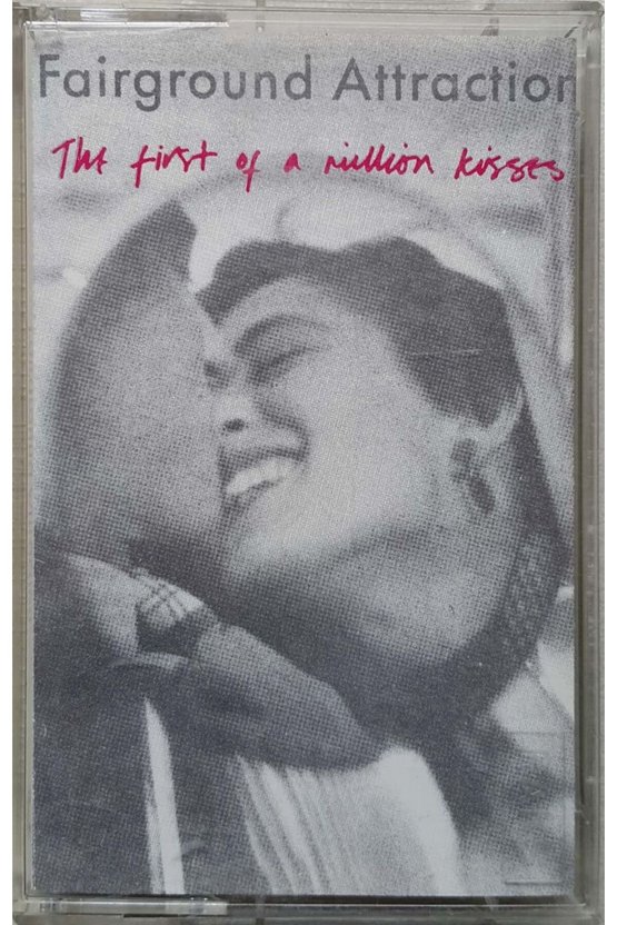 Fairgrolund Attraction The First ;Of A Million Kisses Kaset
