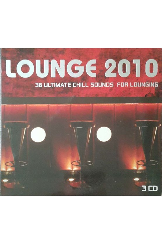 (PLAK DEĞİLDİR CD DİR) Cd Lounge 2010 36 Ultimate Chill Sounos For Lounging Cd