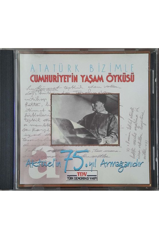 (PLAK DEĞİLDİR CD DİR) Cd Atatürk Bizimle Cumhuriyetin Yaşam Öyküsü Cd