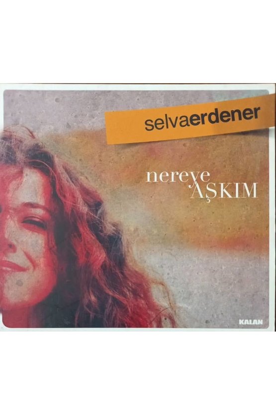 (PLAK DEĞİLDİR CD DİR) Cd Selva Erdener Nereye Aşkım Cd