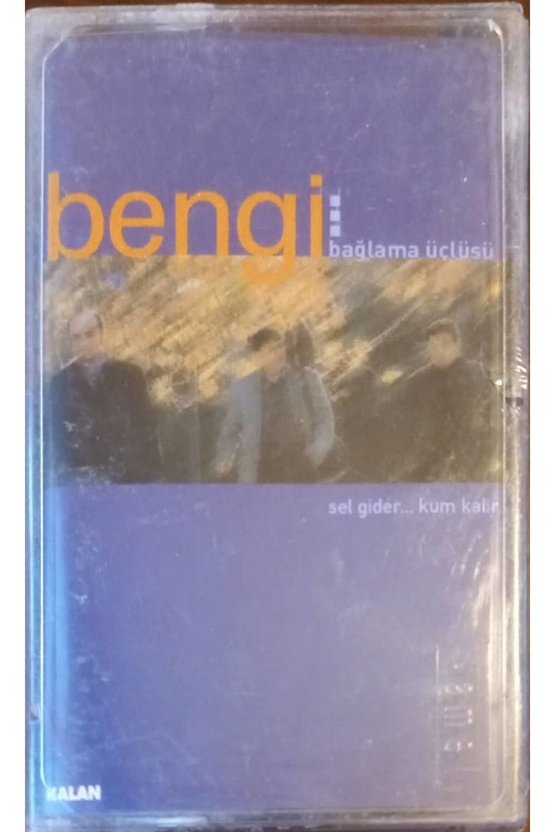 Bengi Bağlama Üçlüsü Sel Gider ... Kum Kalır Açılmamış Jelatininde Kaset