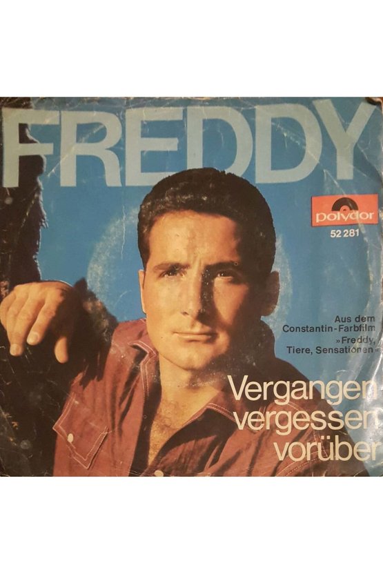 Freddy Vergangen Vergessen Vorüber 45lik Plak