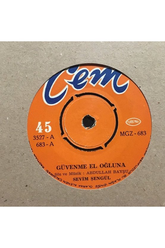 Sevim Şengül Güvenme El Oğluna 45lik Plak