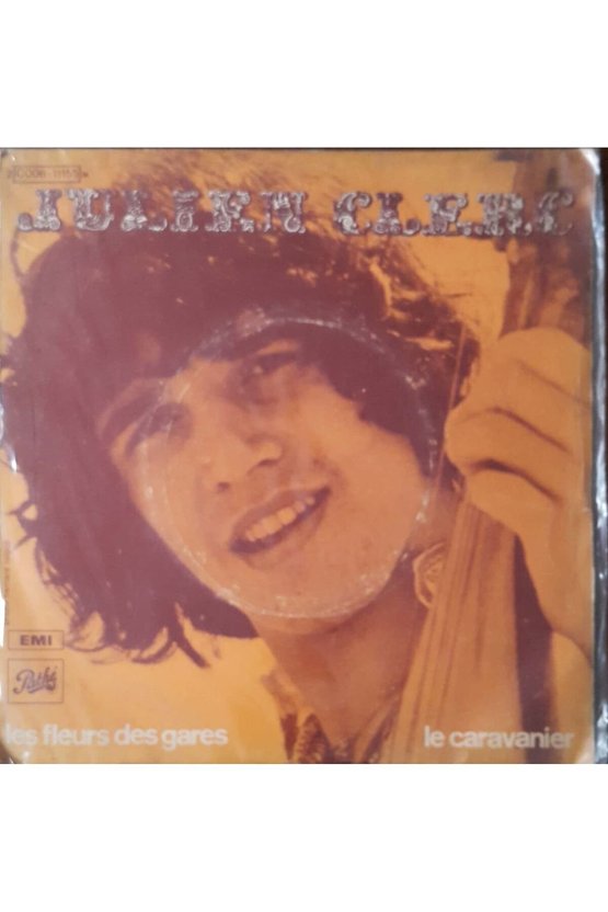 Julien Clerc Les Fleurs Des Gares 45lik Plak