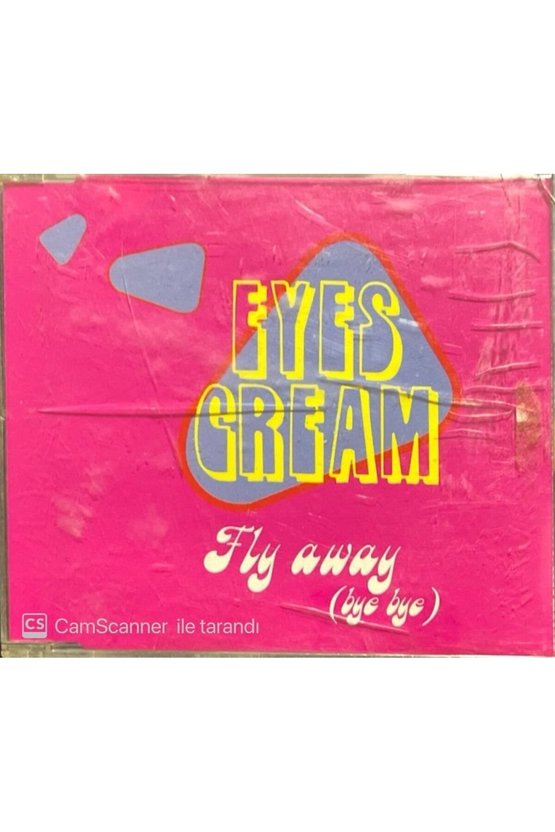 (PLAK DEĞİLDİR CD DİR) Eyes Cream Fly Away Maxi Single Cd