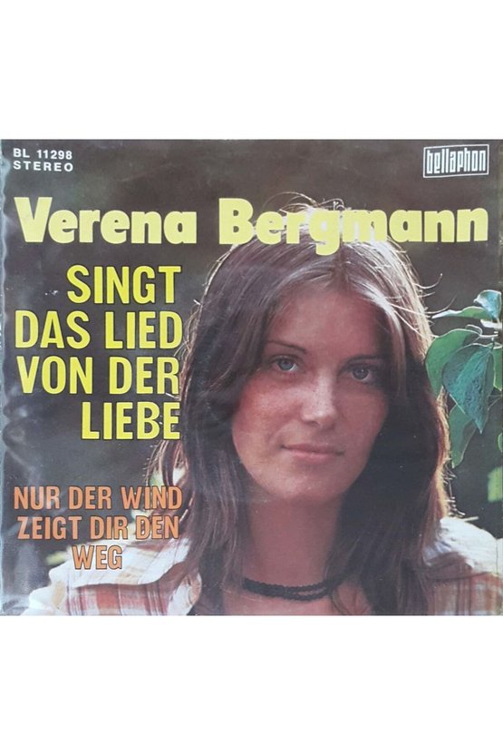 Verena Bergmann Singt Das Lied Von Der Liebe 45lik Plak