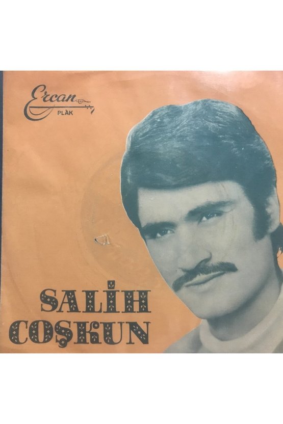Salih Coşkun Denizler Kuruyana Kadar Seveceğim Seni 45lik Plak