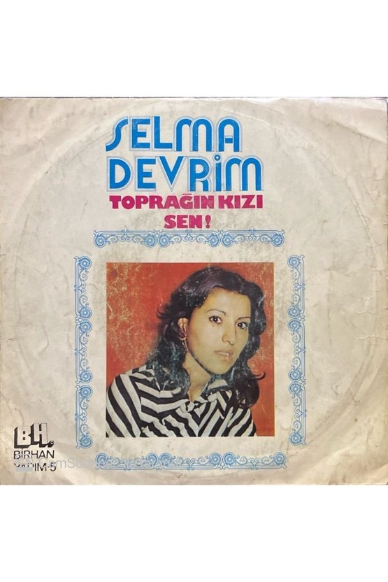 Selma Devrim Toprağın Kızı 45lik plak