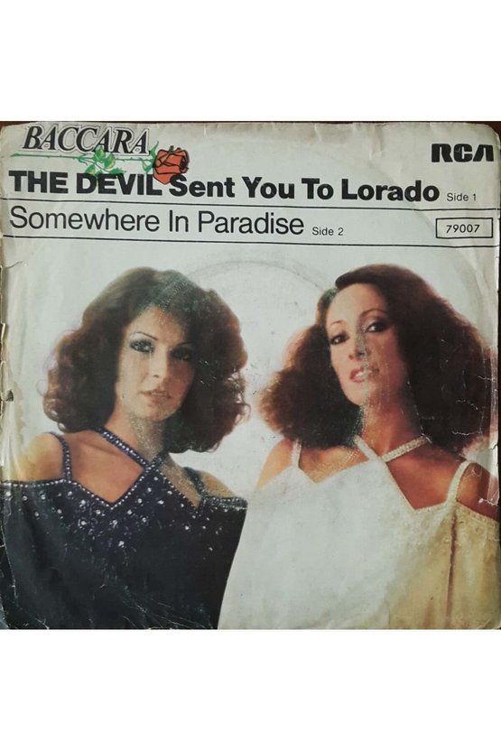 Baccara The Devil Sent You To Lorado 45lik Plak