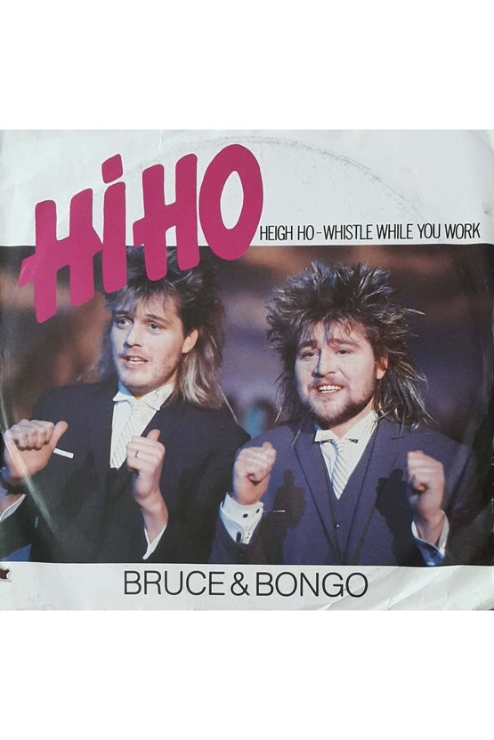 Bruce & Bongo Hi Ho Heigh Ho-WhistleWhile You Work 45lik Plak