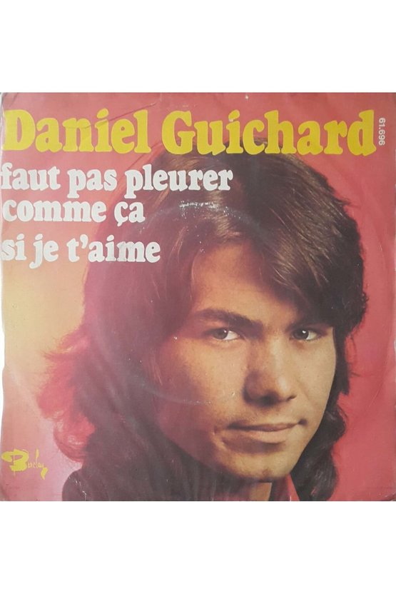 Daniel Guichard Faut Pas Pleurer Comme Ça 45lik Plak