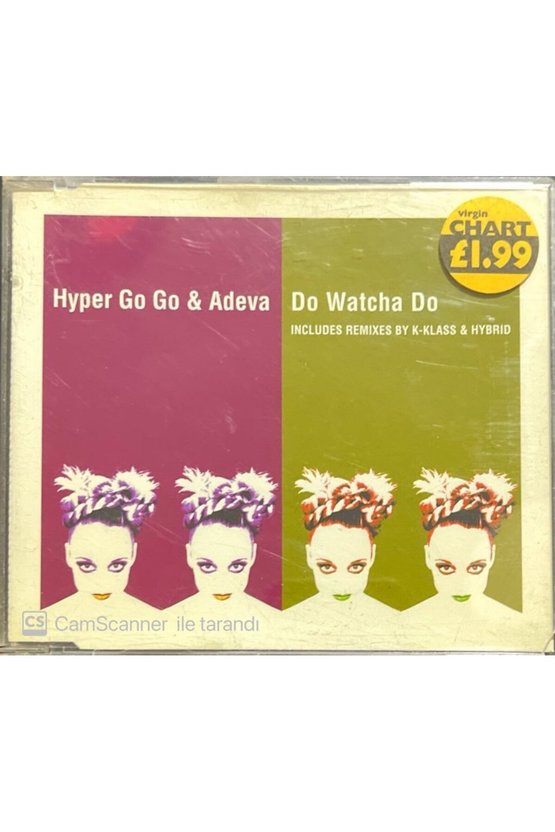 (PLAK DEĞİLDİR CD DİR) Hyper Go Go & Adeva Do Watcha Do Maxi Single Cd