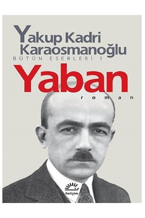 Yakup Kadri Karaosmanoğlu Yaban - Yakup Kadri Karaosmanoğlu Ankara Toplam 2 Kitap