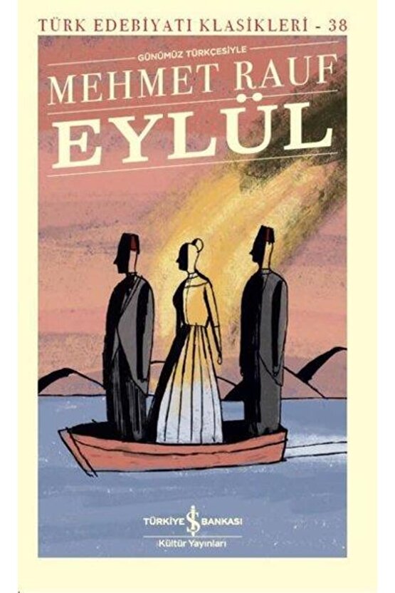 Eylül - Mehmet Rauf - Türkiye Iş Bankası Kültür Yayınları