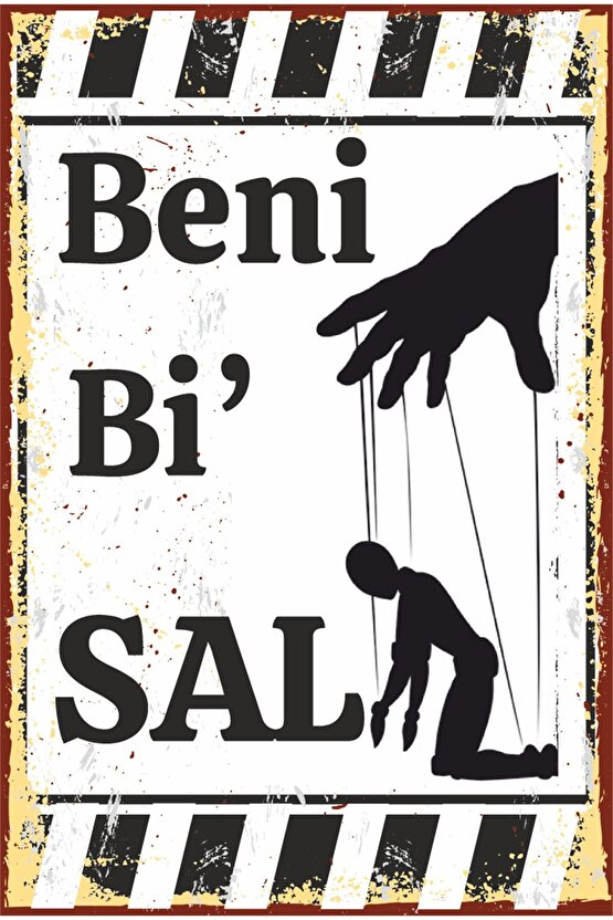 Beni Bir Sal Komik Espirili Duvar Yazıları Retro Ahşap Poster