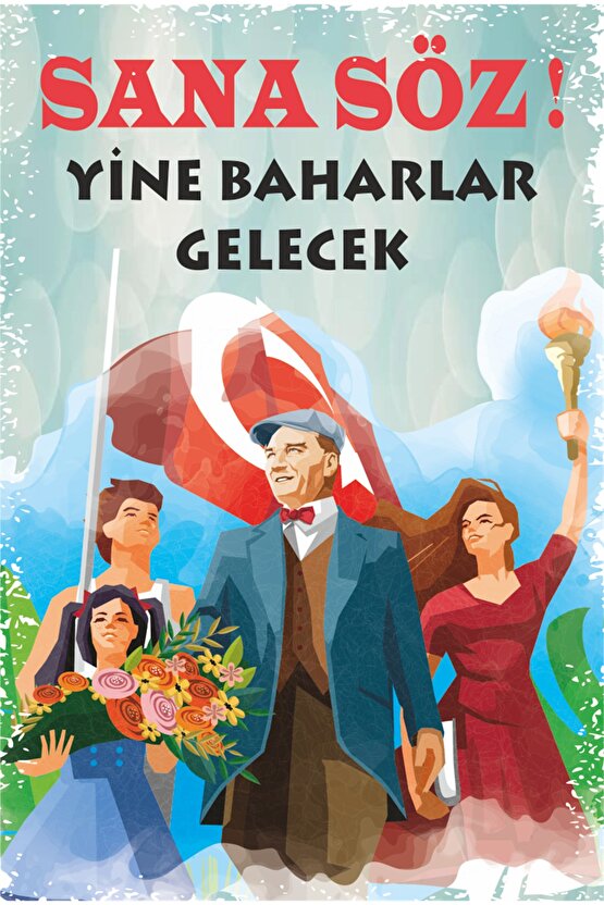 Sana Söz Yine Baharlar Gelecek Mustafa Kemal Atatürk Retro Ahşap Poster