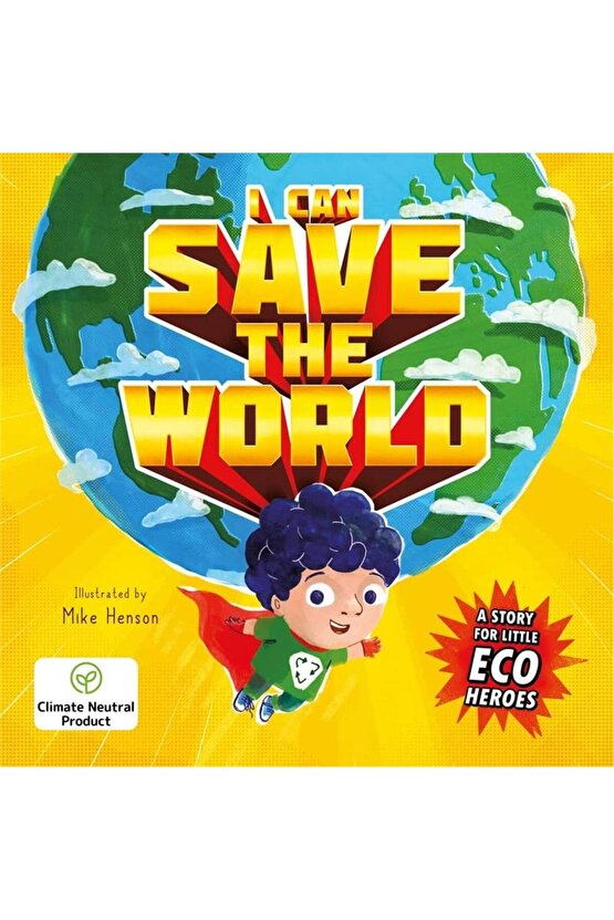 I Can Save the World