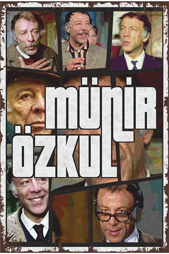 Münir Özkul Gta Tarz Yeşilçam Replikler Sahneler Retro Ahşap Poster