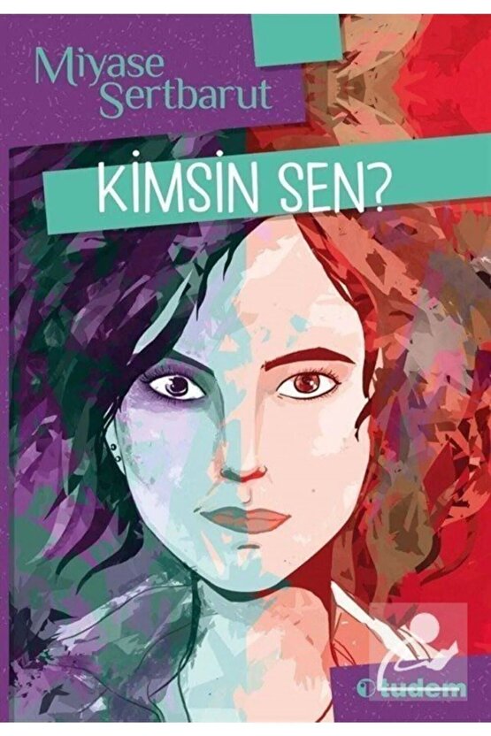 KİMSİN SEN?