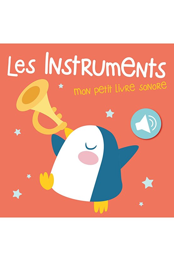 Mon Petit Livre Sonore: Les Instruments