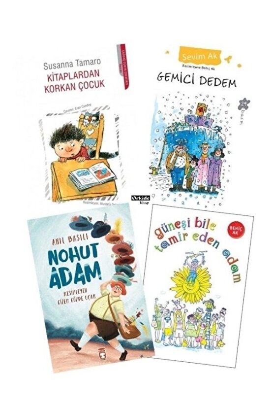 Hediyeli Set Nohut Adam - Güneşi Bile Tamir Eden Adam Kitaplardan Korkan Çocuk Gemici Dedem Sevim Ak