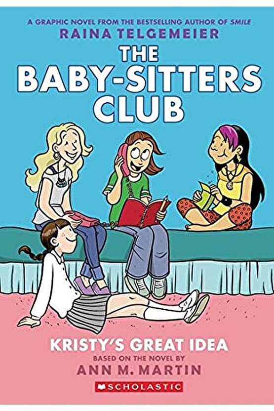 The Baby Sitters Club  Raina Telgemeier   9780545813877