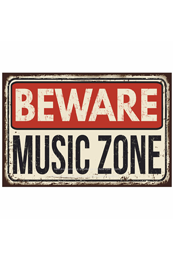 Beware Music Zone Müzik Bölgesi Uyarı Levhası Ev Dekorasyon Tablo Retro Ahşap Poster