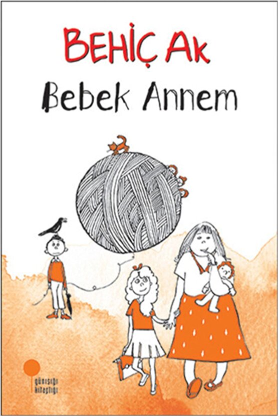 Bebek Annem Behiç Ak